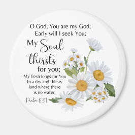 Psalm 63:1 Bibelschrift - Kamille Blume Magnet