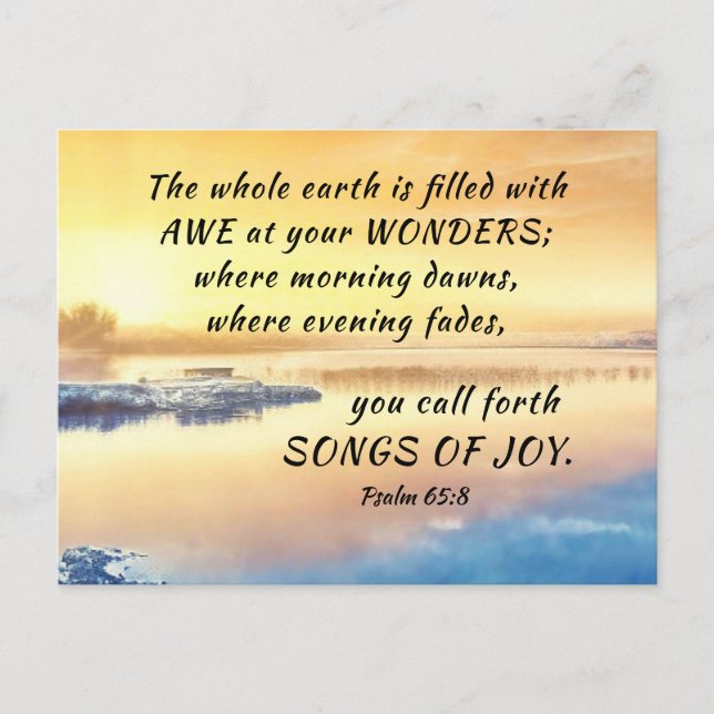 Psalm 65:8 Sie rufen Songs der Joy Bible Verse her Postkarte (Vorderseite)