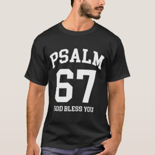 Psalm 67 Christlich 6 7 Sechs Sieben Jesus Lustige T-Shirt