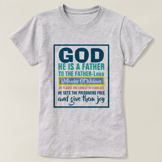 Psalm 68:5-6 GOD ist Vater des Vaterlosen T-Shirt (Design vorne)