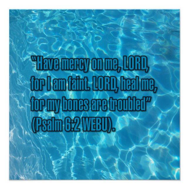 Psalm 6:2 WEBU Poster (Vorderseite)