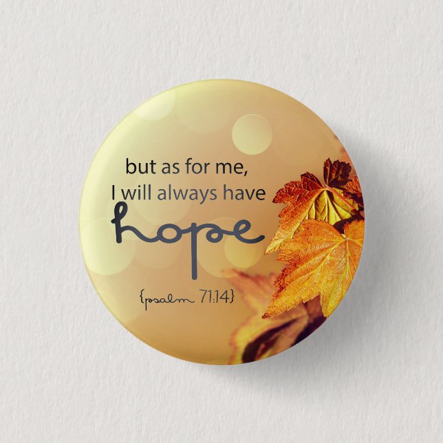 Psalm 71:14 Ich werde immer HOPE Maple Blätter Button (Vorderseite)