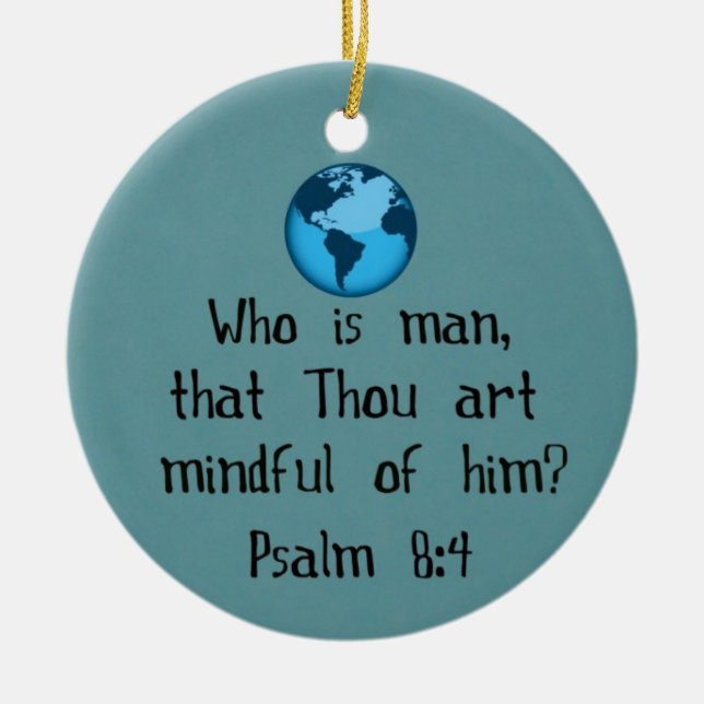 Psalm 8:4 keramik ornament (Vorne)