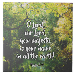 Psalm 8:9 O Herr, wie majestätisch ist dein Name Fliese