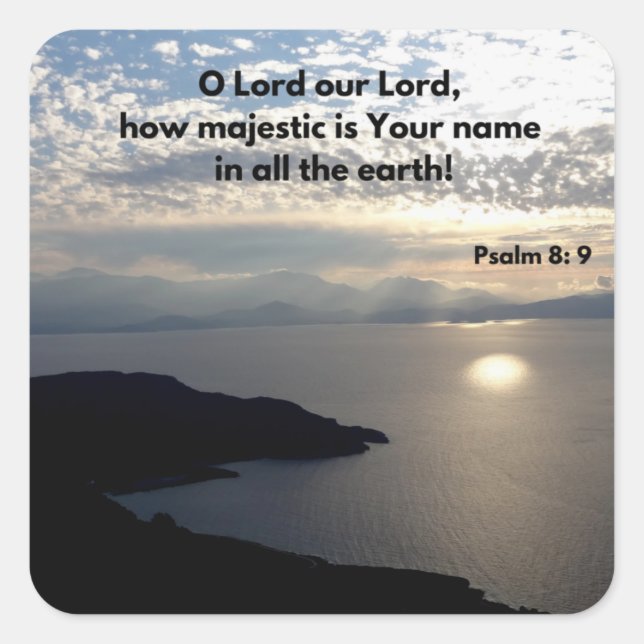 Psalm 8 Majestic Name Bible Verse Quadratischer Aufkleber (Vorderseite)