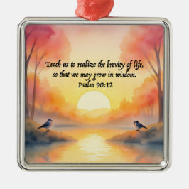 Psalm 90:12. Teach us to realize brevity life Ornament Aus Metall
