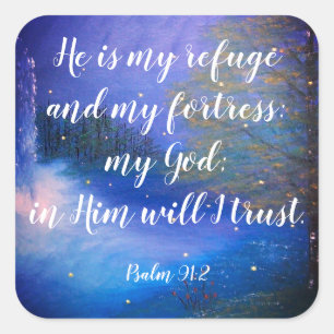 Psalm-91:2 christliche Scripture-Aufkleber Quadratischer Aufkleber
