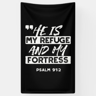 Psalm 91:2 - Meine Zuflucht und meine Festung Chri Banner