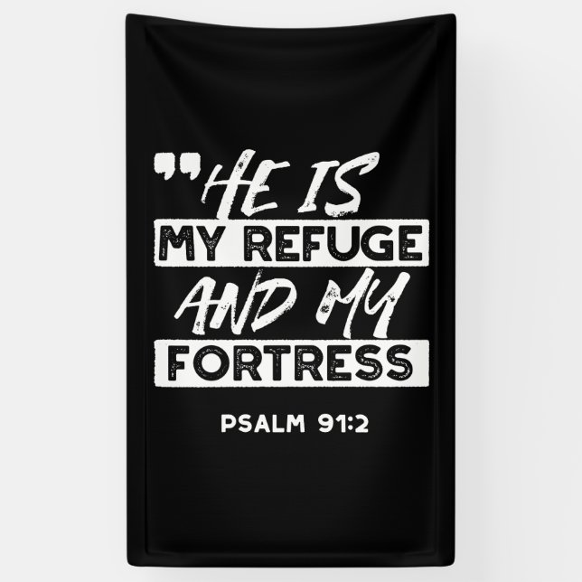 Psalm 91:2 - Meine Zuflucht und meine Festung Chri Banner (Vertikal)