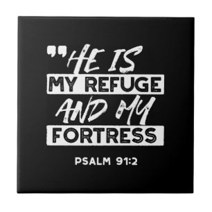 Psalm 91:2 - Meine Zuflucht und meine Festung Chri Fliese