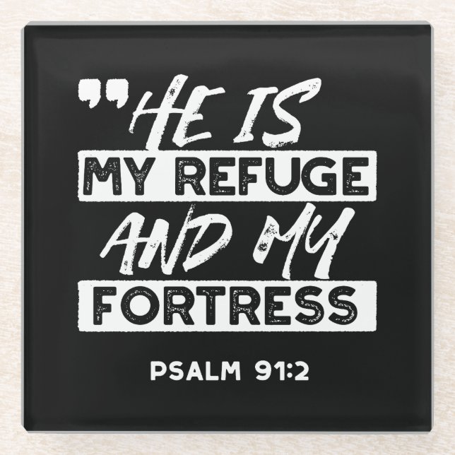 Psalm 91:2 - Meine Zuflucht und meine Festung Chri Glasuntersetzer (Vorderseite)