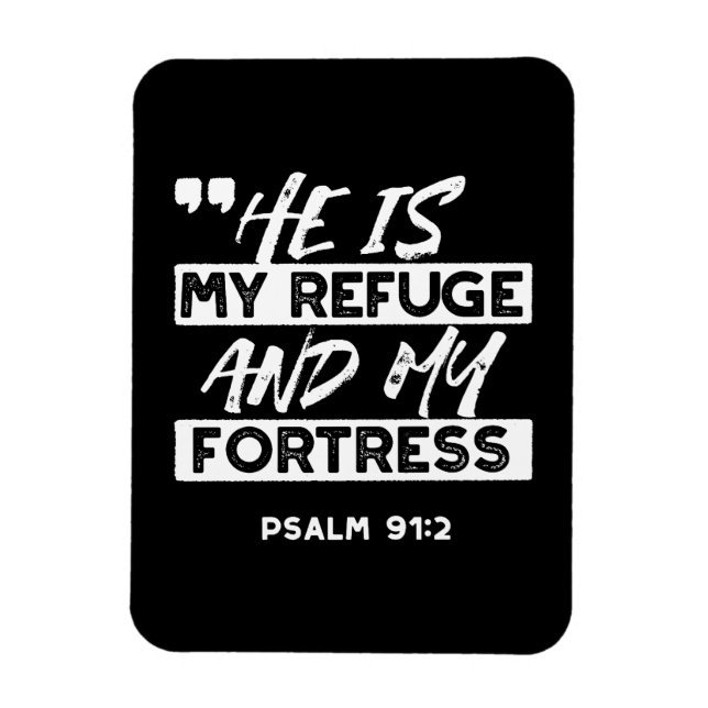 Psalm 91:2 - Meine Zuflucht und meine Festung Chri Magnet (Vertikal)