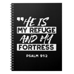 Psalm 91:2 - Meine Zuflucht und meine Festung Chri Notizblock