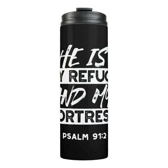 Psalm 91:2 - Meine Zuflucht und meine Festung Chri Thermosbecher (Vorderseite)