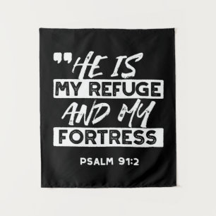 Psalm 91:2 - Meine Zuflucht und meine Festung Chri Wandteppich