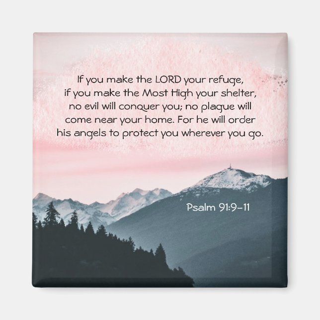 Psalm 91:9-11 Wenn du den Herrn zu deiner Zuflucht Magnet (Vorne)