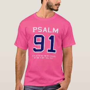 Psalm 91 Er ist meine Zuflucht und meine Festung C T-Shirt