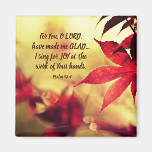 Psalm 92:4 Für dich, o Herr LORD, habe mich GLAD g Magnet