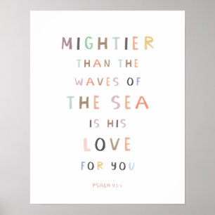 Psalm 93:4 Mächtiger als die Wellen des Meeres Poster
