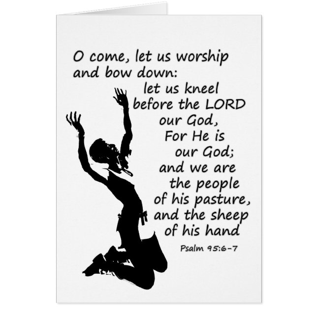 Psalm 95:6-7 Komm lass uns anbeten und beuge euch  (Vorne)