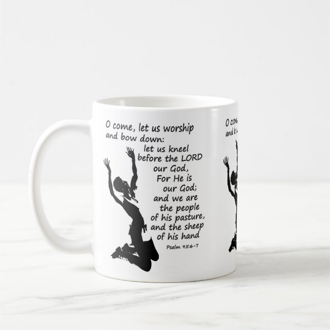 Psalm 95:6-7 Komm lass uns anbeten und beuge euch  Kaffeetasse (Links)