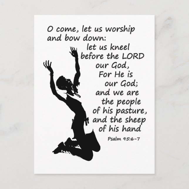 Psalm 95:6-7 Komm lass uns anbeten und beuge euch  Postkarte (Vorderseite)