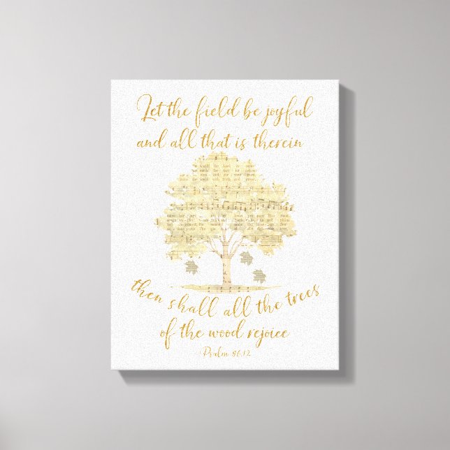 Psalm Ließ die Schrift "Field & Trees Sing/Rejoice Leinwanddruck (Vorderseite)