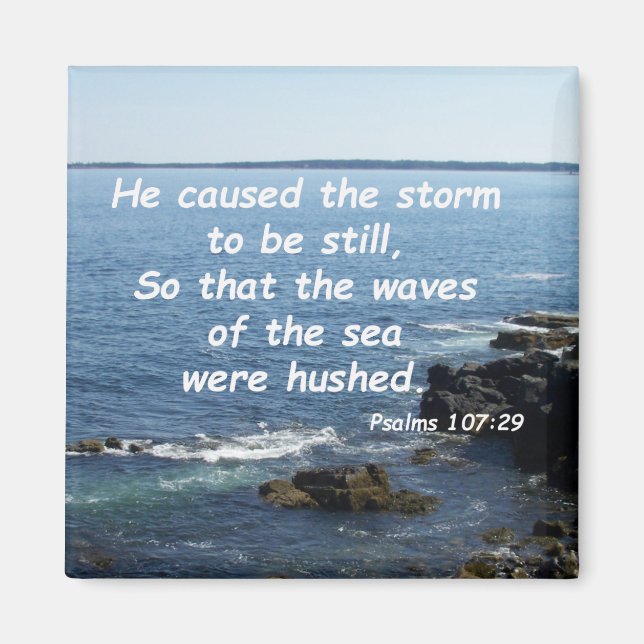 Psalmen 107:29 magnet (Vorne)
