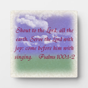 Psalms 100:1-2 fotoplatte