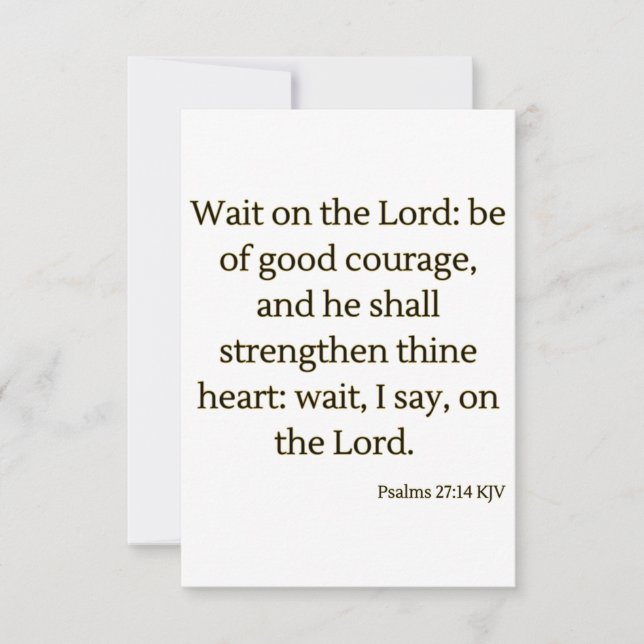 Psalms 27:14 KJV Bibelschrift Begrüßung Karte (Vorderseite)