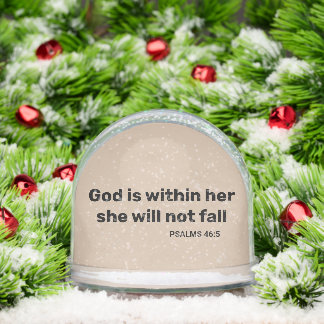 Psalms 46:5 God is within her bible verse Schneekugeln