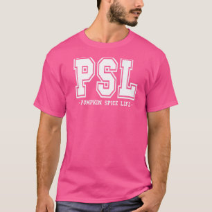 Psl Pumpkin Spice Life Pumpkin Saison Herbst Thank T-Shirt