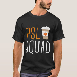 PSL Squad Pumpkin Gewürz Latte Lover Herbst Herbst T-Shirt