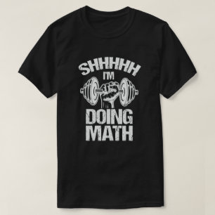 Psst, ich mache Mathe-Gewichtheben Fitnessstudio F T-Shirt