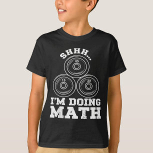 Psst, Matheaufgaben lösen, lustiges Krafttraining T-Shirt