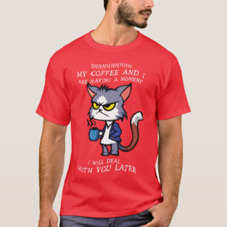 psst mein Kaffee und ich haben einen Moment Famili T-Shirt