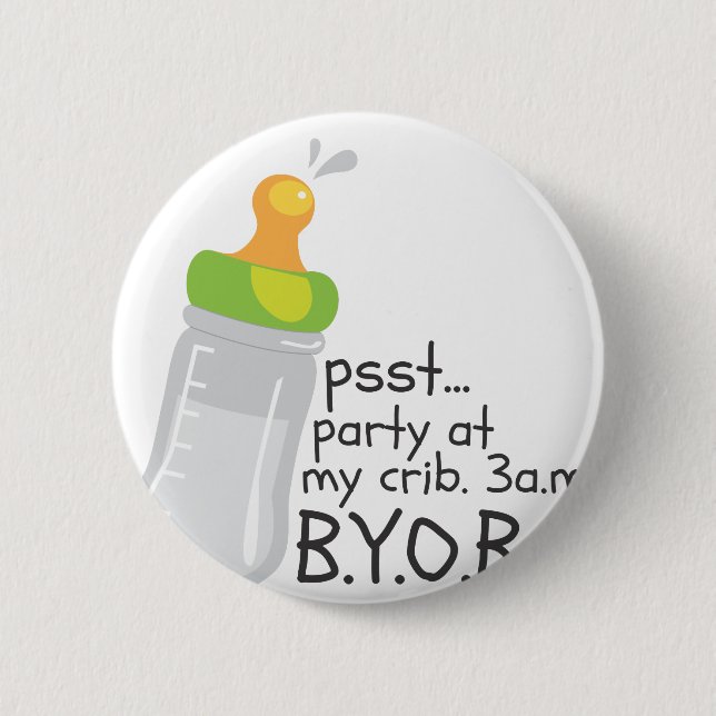 PSST Party an meiner Krippe. 3am. BYOB Button (Vorderseite)