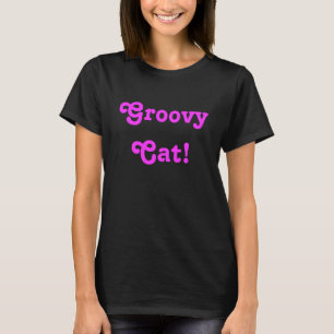 'Psy-cat-delic Pink Groovy Cat! T - Shirt vorne hi