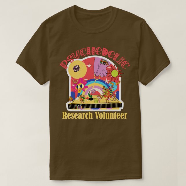 Psychedelic Research Volunteer T-Shirt (Design vorne)