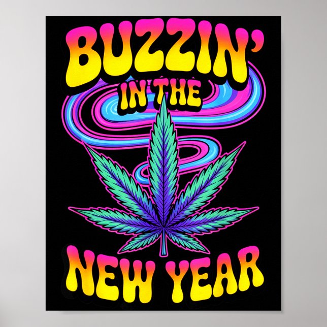 Psychedelic Weed Buzzing In New Year 2026 Funny  Poster (Vorne)