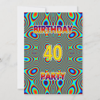 Psychedelische 40. Geburtstags-Party Einladung