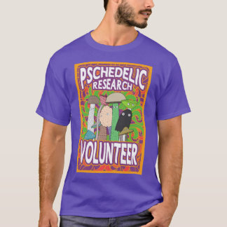 Psychedelische Forschung Volunteer psilocybin Mush T-Shirt