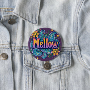 Psychedelische Groovy "Mellow" Retro-Hippie-Kunst Button