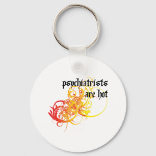 Psychiater sind heiß schlüsselanhänger
