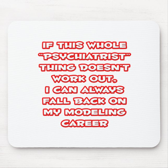 Psychiater Spaß ... Modellieren Mousepad (Vorne)