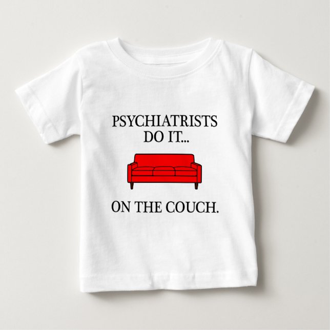 Psychiater tun es... auf dem Sofa. Baby T-shirt (Vorderseite)