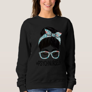 Psychiatrie-Krankenschwester-Woche Wertschätzung T Sweatshirt