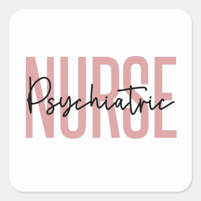 Psychiatrische Krankenschwester | Geschenke für Kr Quadratischer Aufkleber (Vorderseite)