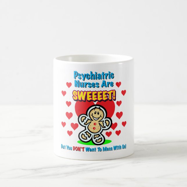 "Psychiatrische Krankenschwestern sind Sweeet!" Kaffeetasse (Mittel)