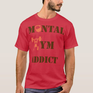 Psychisch-Sportsüchtige T-Shirt